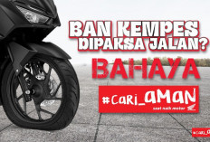 Perhatikan Kondisi Ban Motor Sebelum Berkendara